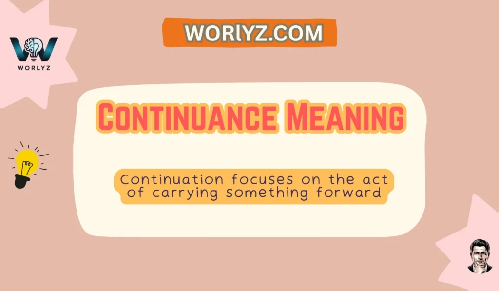 Continuance vs Continuation