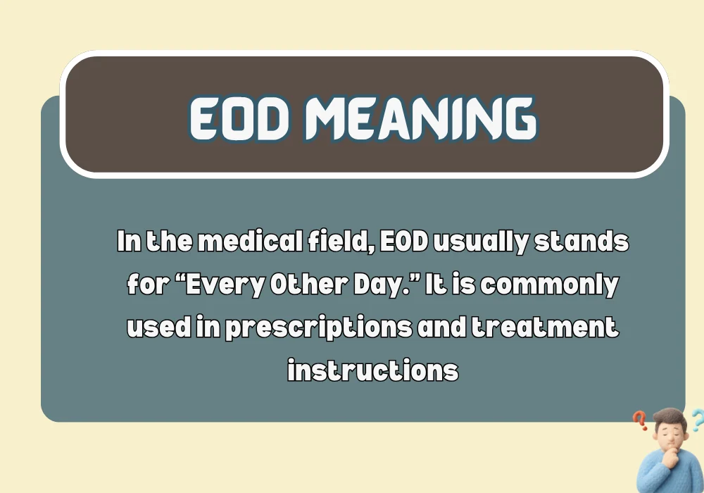 EOD meaning medical