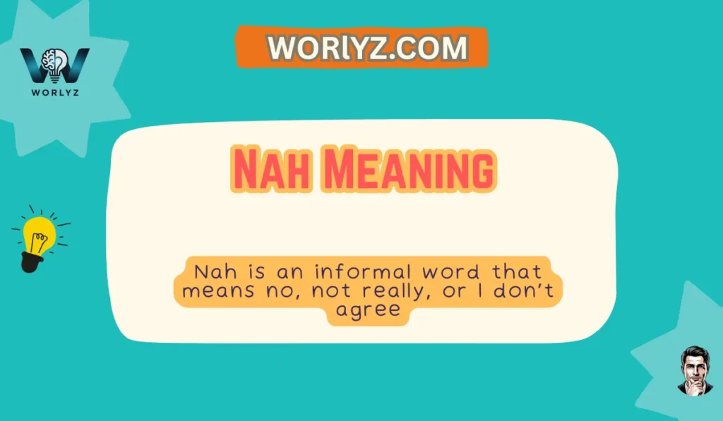 Nah Meaning From a Guy