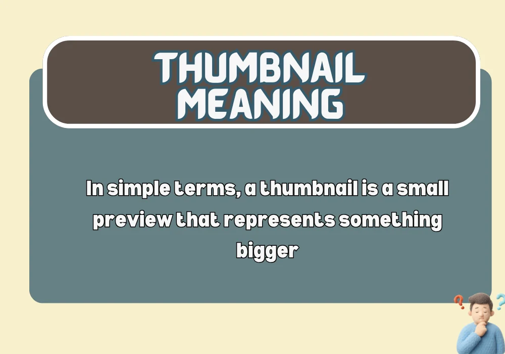 What Does Thumbnail Mean