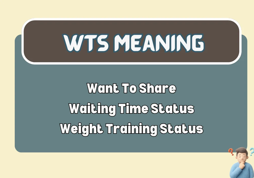 What Does WTS Mean