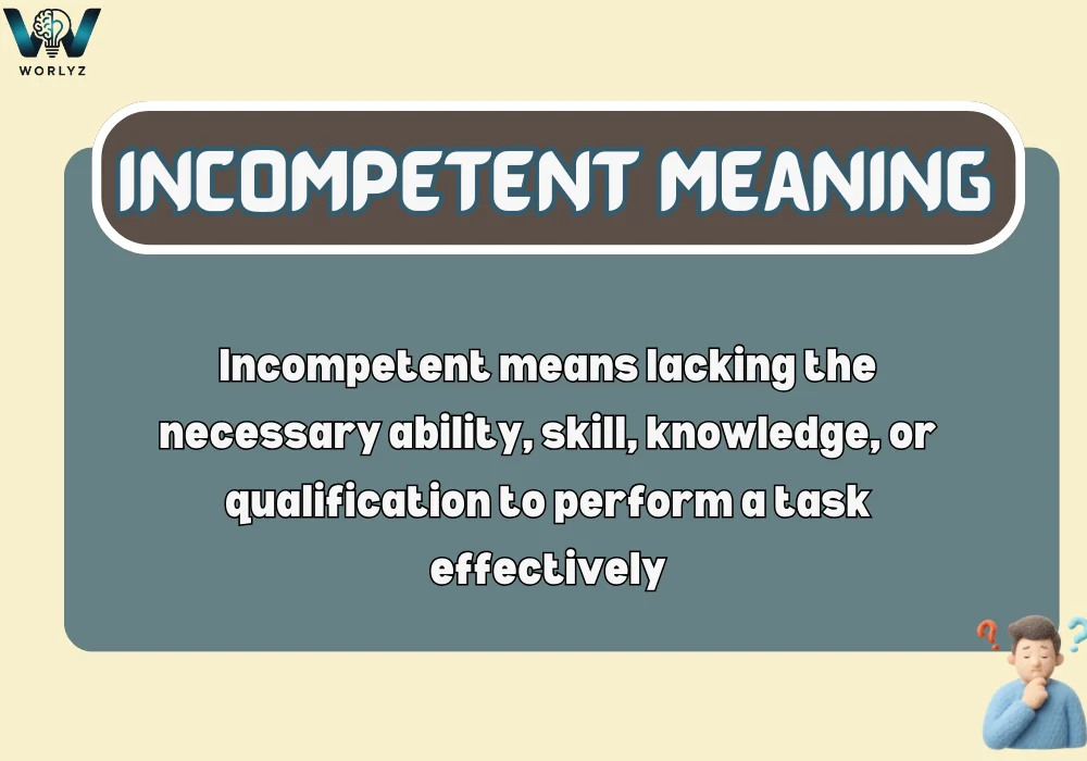 Incompetent Meaning