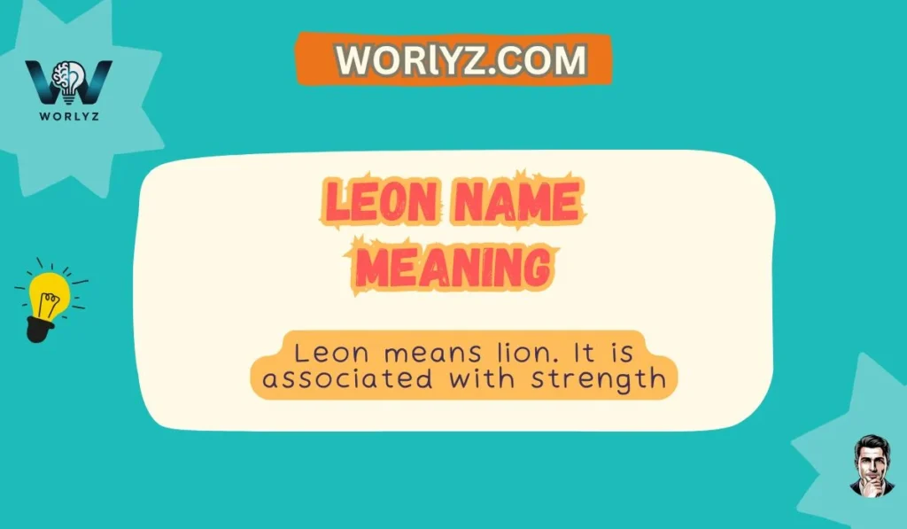 Leon Name Meaning
