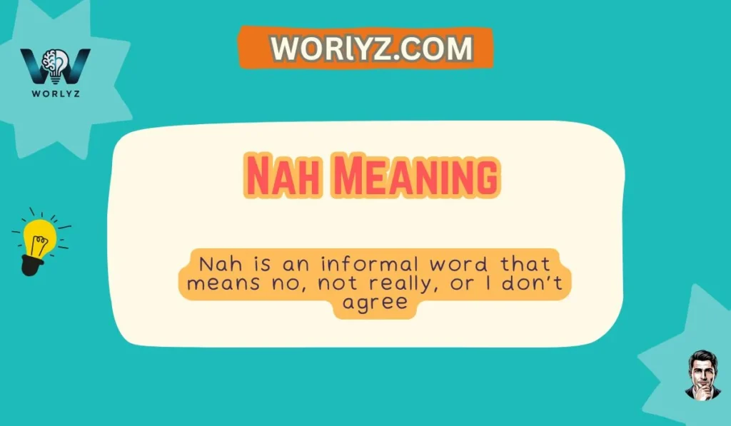 Nah Meaning