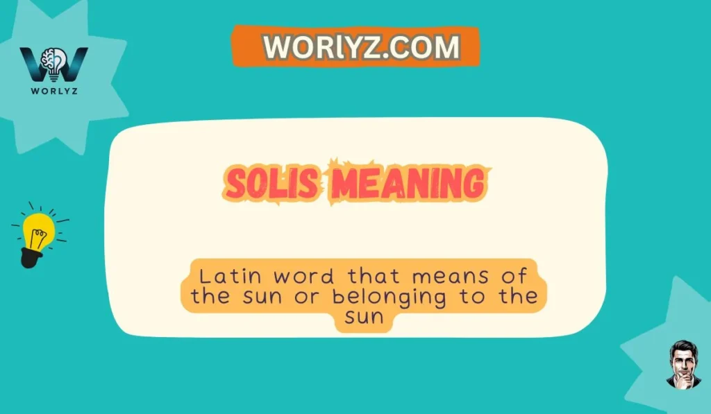 Solis Meaning