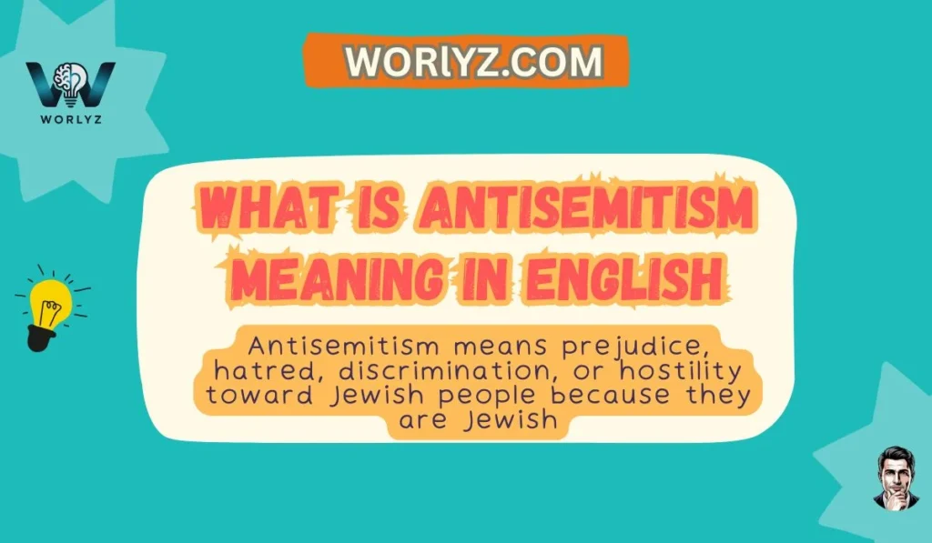 What Is Antisemitism Meaning in English