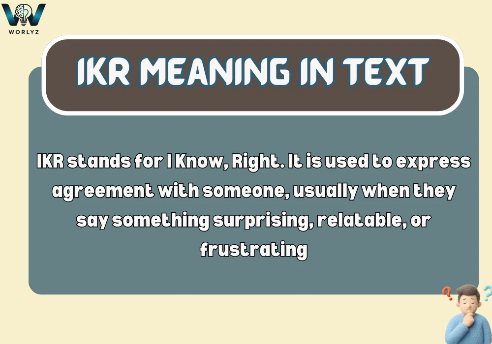 ikr Meaning in Text