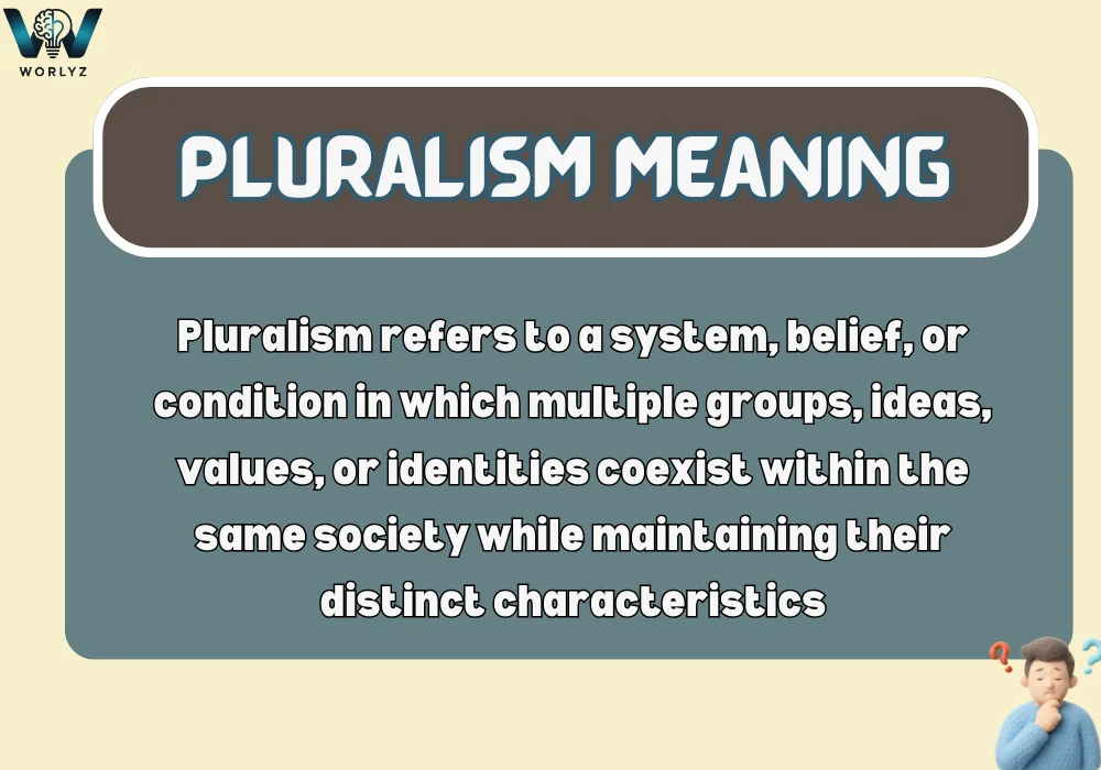 Pluralism Meaning