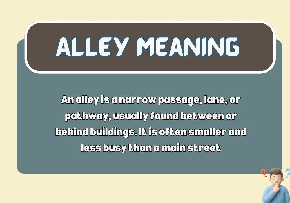 Alley Meaning