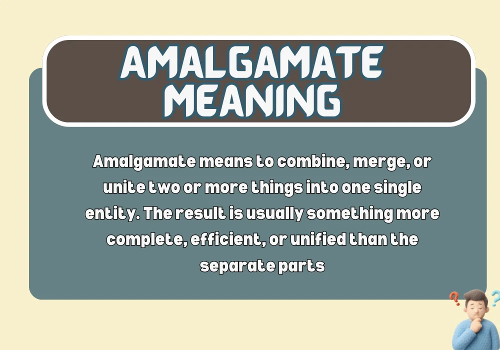 Amalgamate Meaning