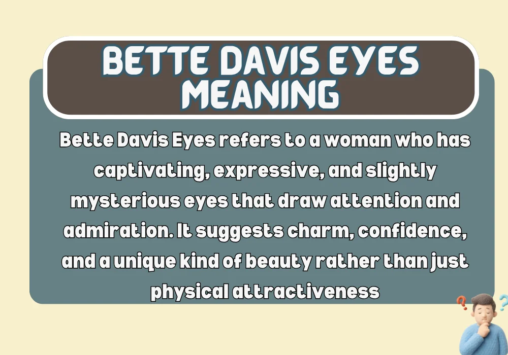 Bette Davis Eyes Meaning