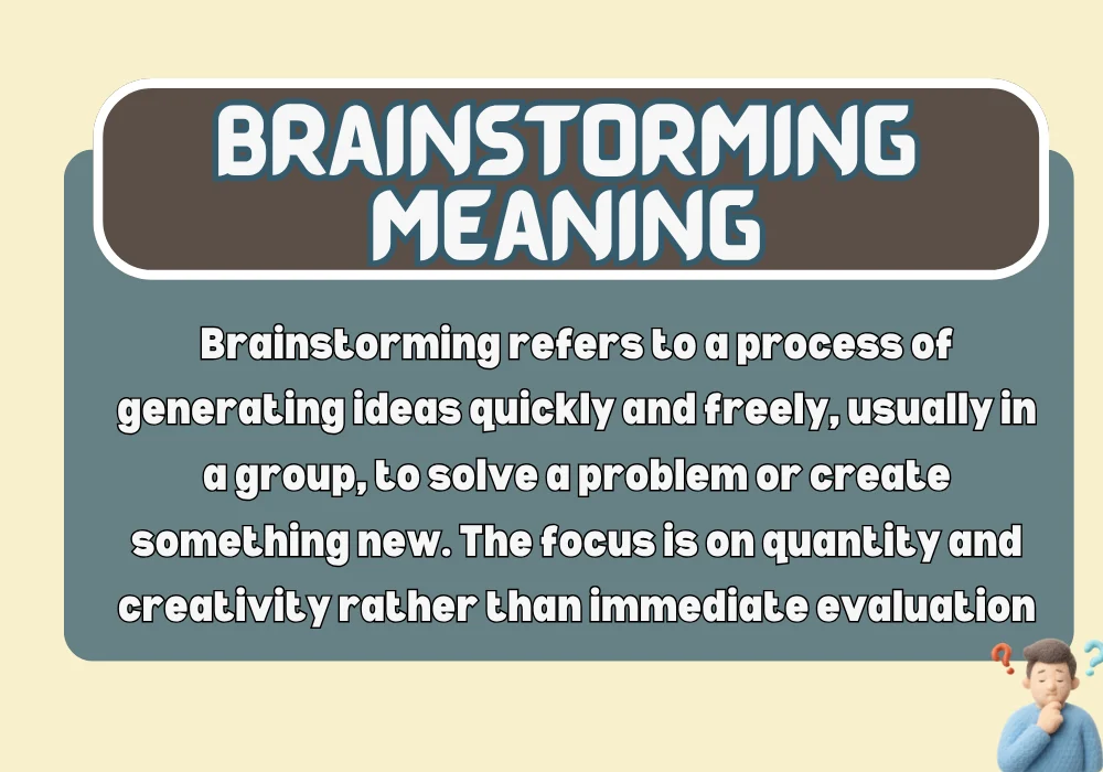 Brainstorming Meaning