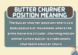 Butter Churner Position Meaning
