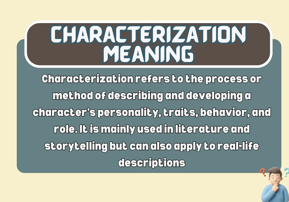 Characterization Meaning