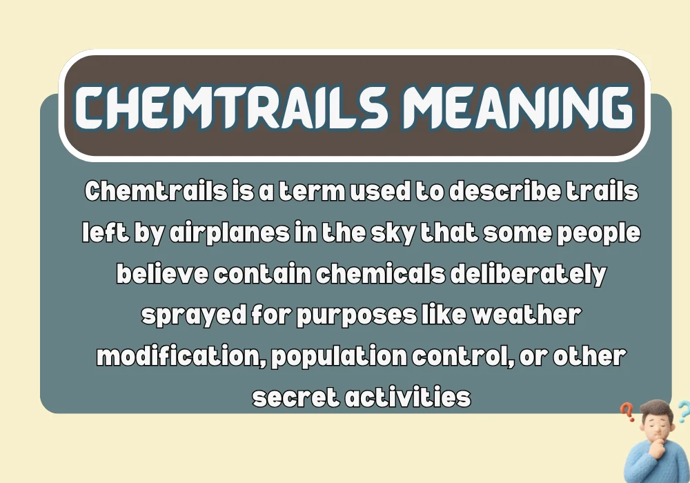 Chemtrails Meaning