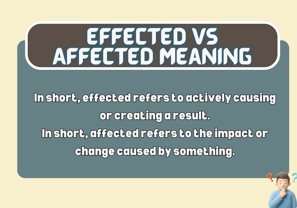 Effected vs Affected Meaning