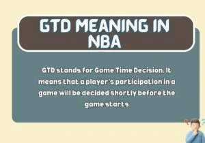 GTD meaning in NBA