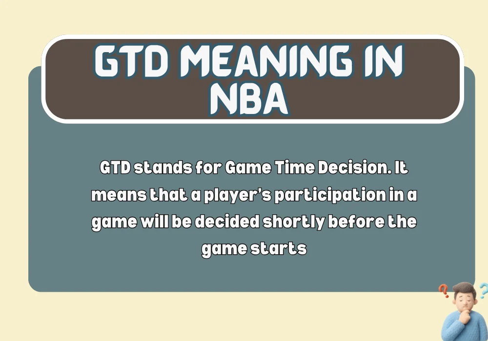 GTD meaning in NBA