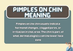 Pimples on Chin Meaning