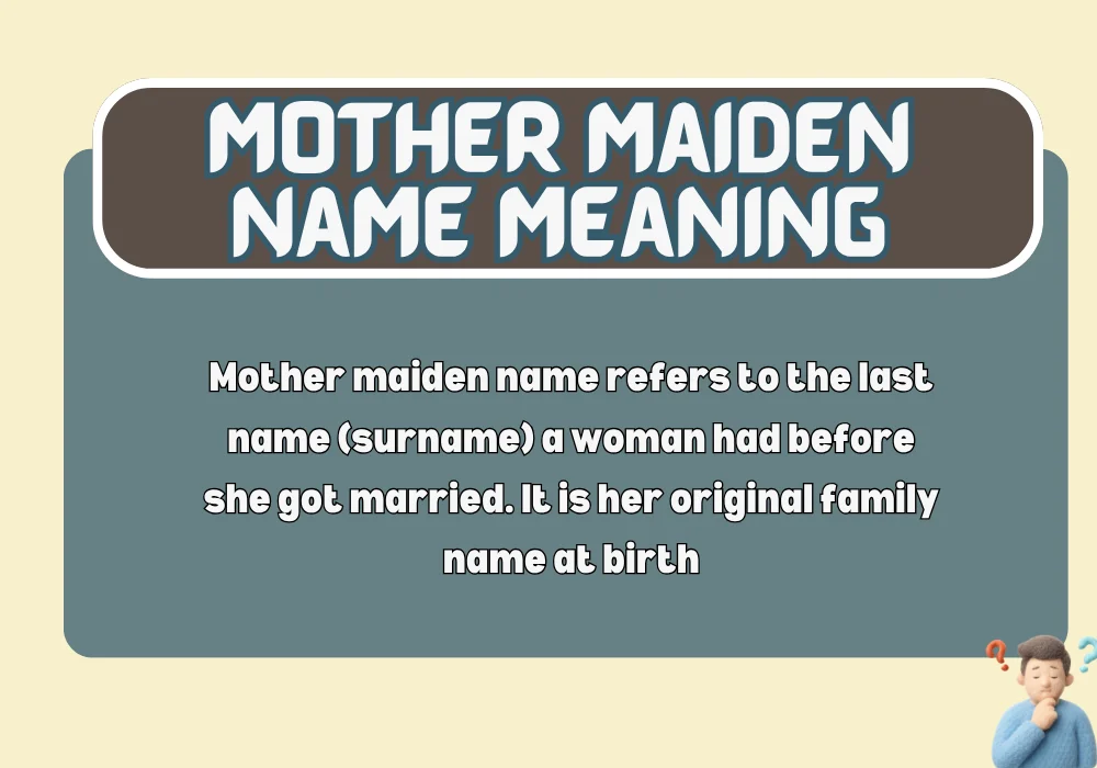 Mother Maiden Name Meaning