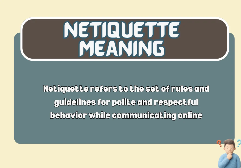 Netiquette Meaning
