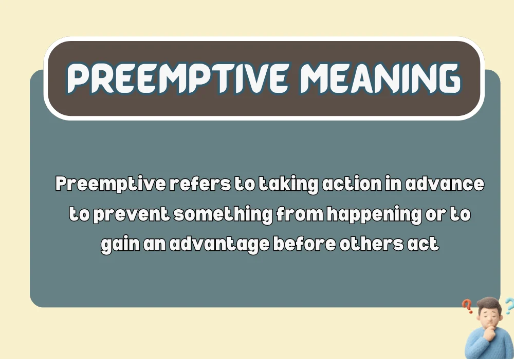 Preemptive Meaning
