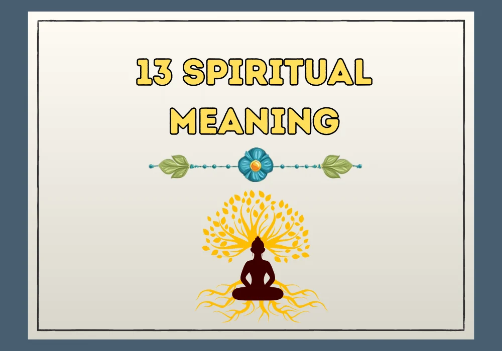 13 Spiritual Meaning