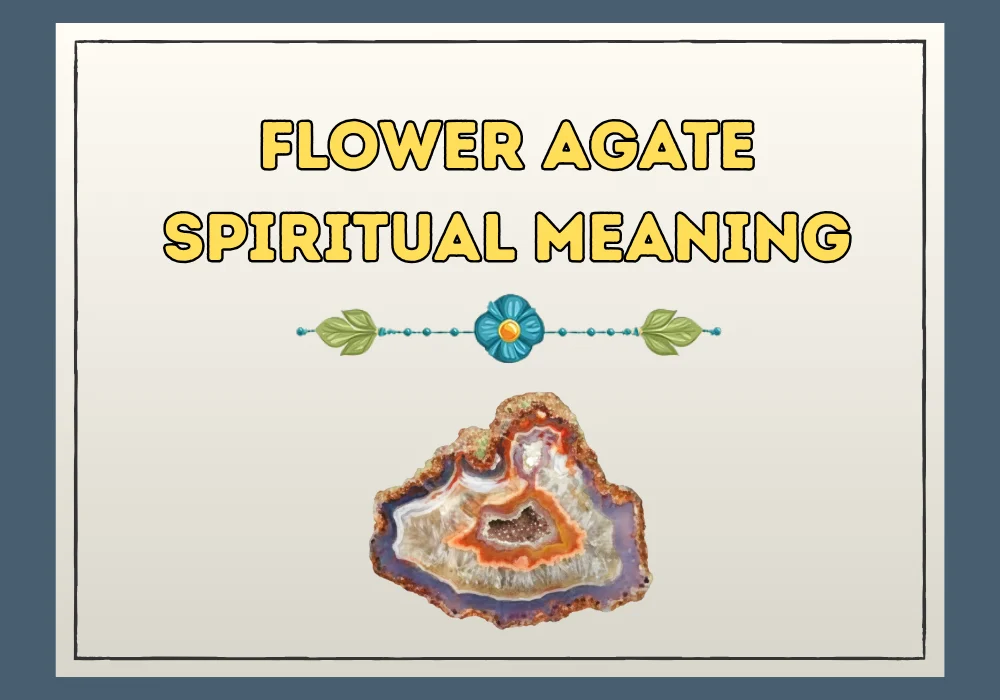 Flower Agate Spiritual Meaning