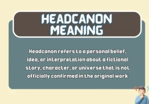 Headcanon Meaning