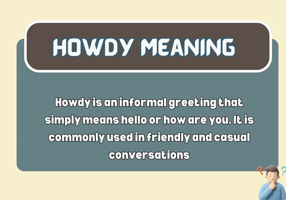 Howdy Meaning