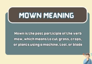 Mown Meaning
