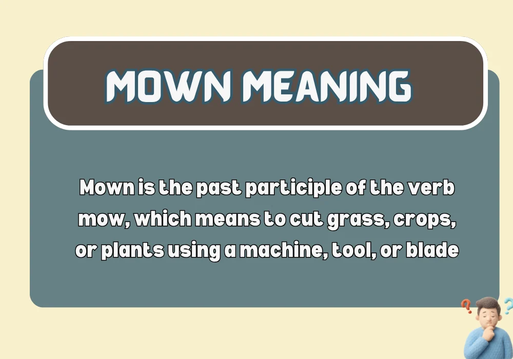 Mown Meaning
