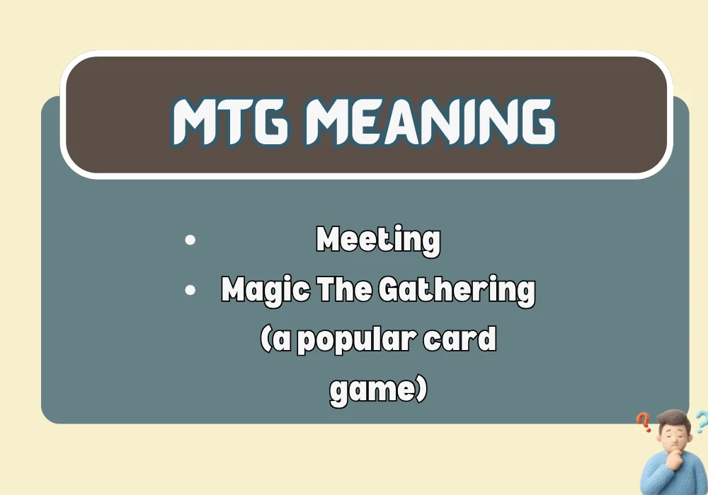 MTG Meaning