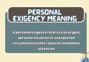 Personal Exigency Meaning