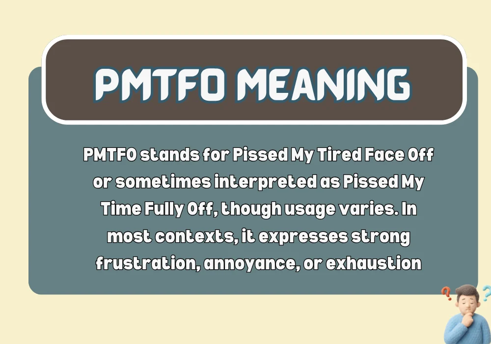 PMTFO Meaning
