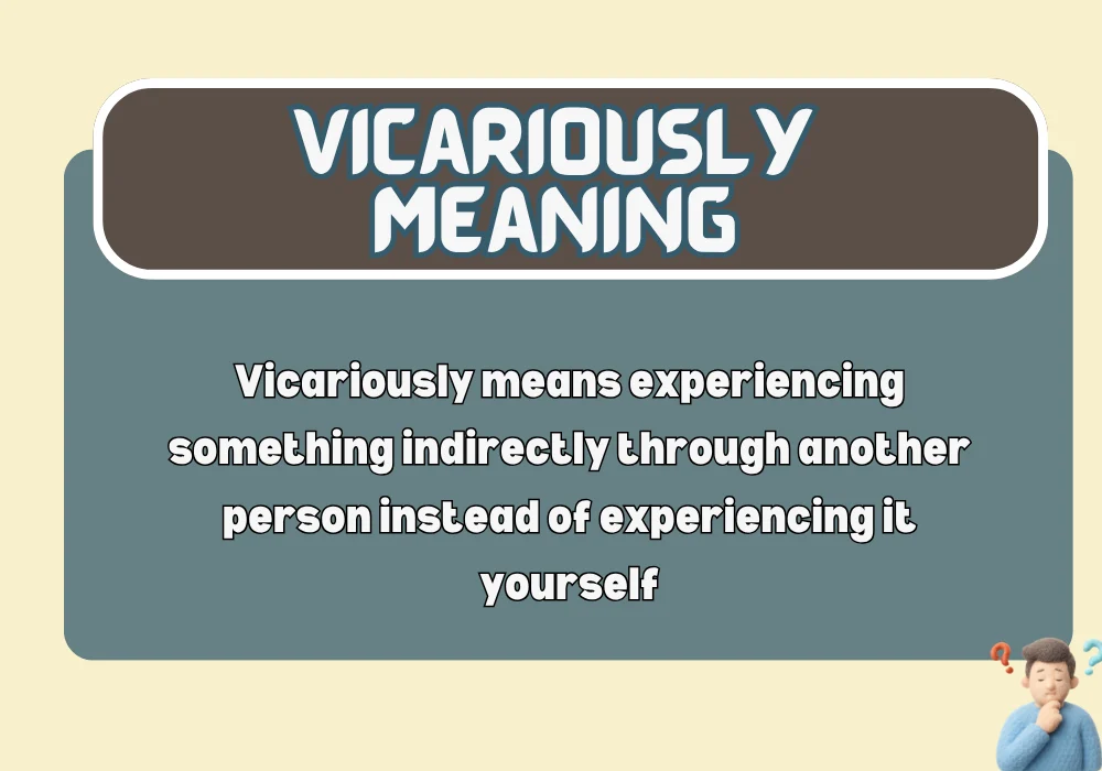 vicariously meaning