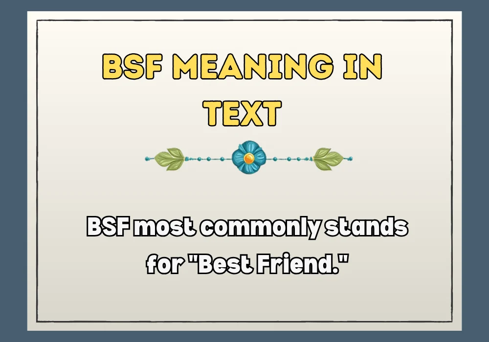 Bsf Meaning In Text