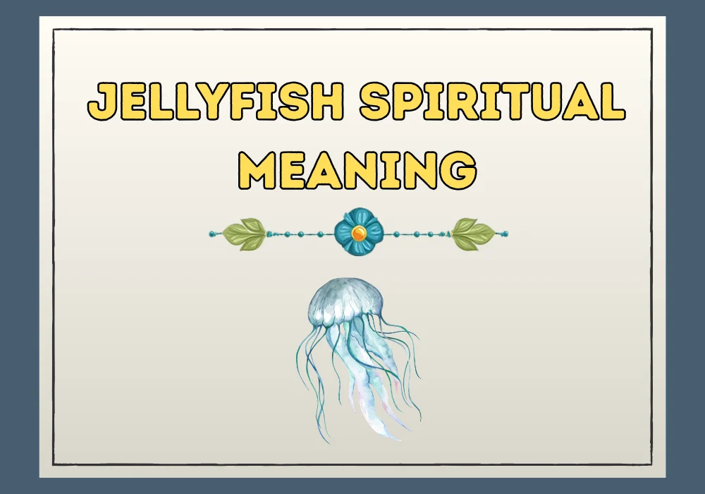 Jellyfish Spiritual Meaning