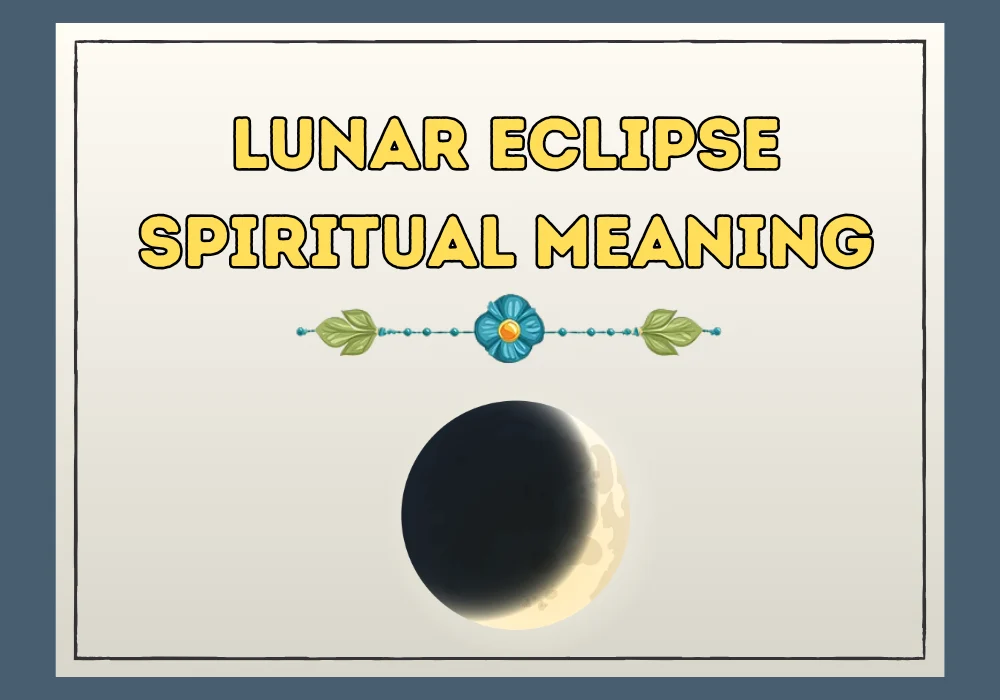 Lunar Eclipse Spiritual Meaning