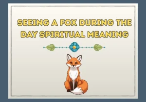 Seeing A Fox During The Day Spiritual Meaning