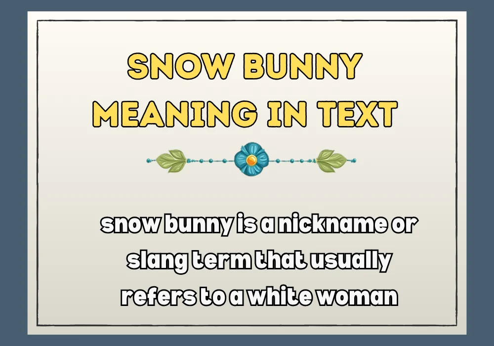 Snow Bunny Meaning In Text
