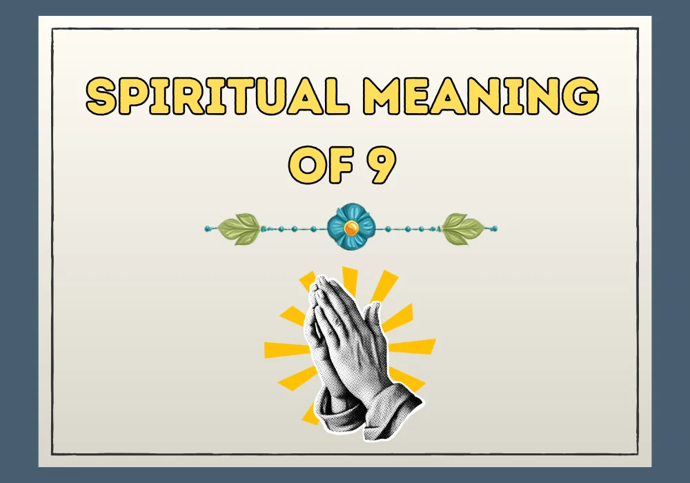 Spiritual Meaning of 9