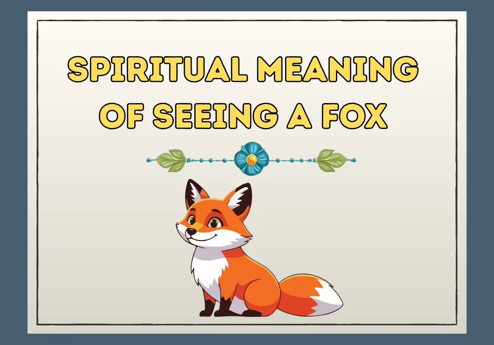 Spiritual Meaning Of Seeing A Fox
