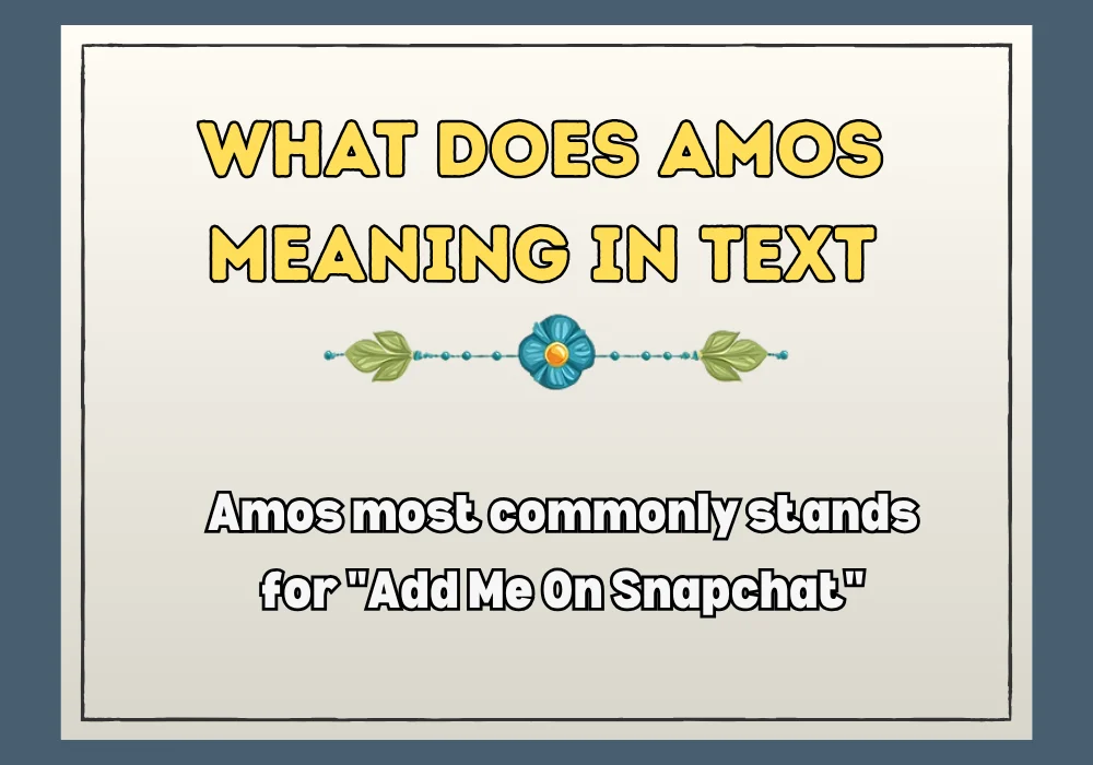 What Does Amos Meaning in Text