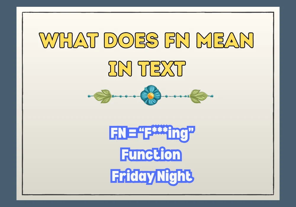 What Does FN Mean in Text