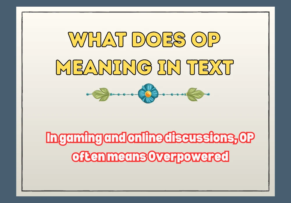 What Does Op Meaning in Text