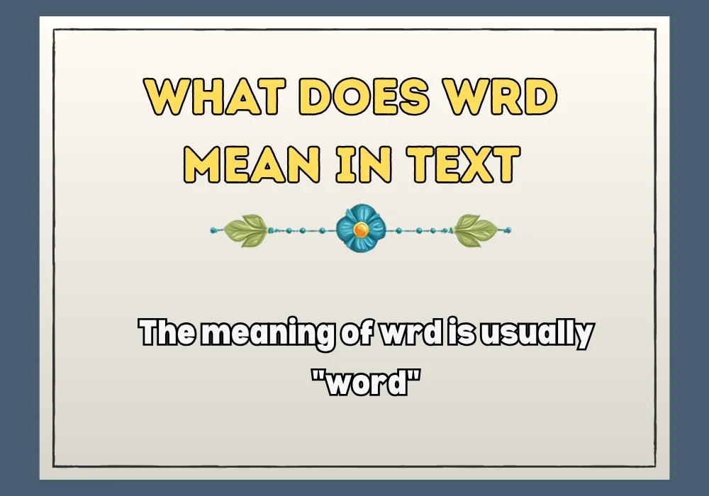 What Does Wrd Mean In Text