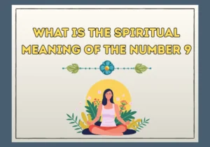 What Is The Spiritual Meaning Of The Number 9