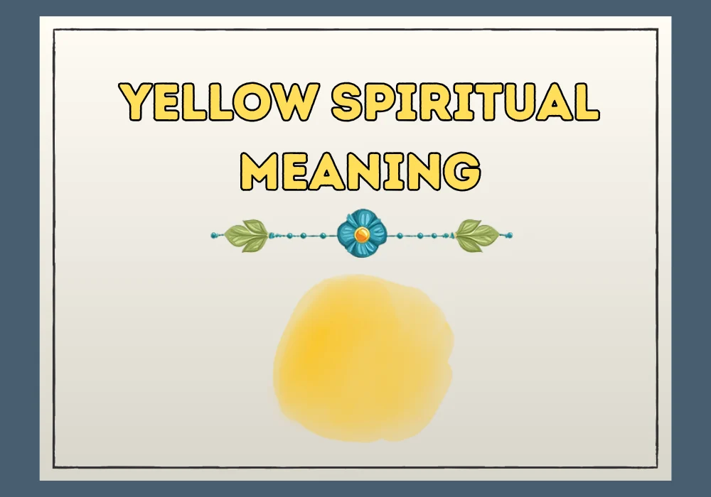 Yellow Spiritual Meaning